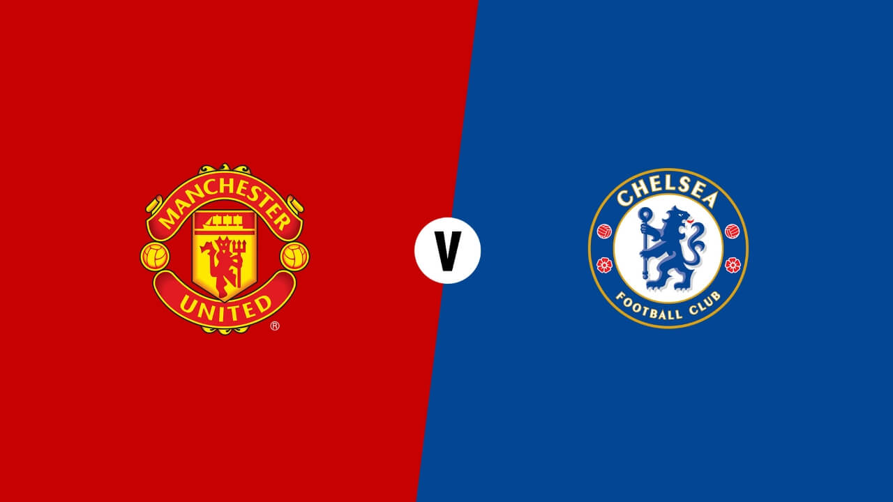 Manchester United v Chelsea