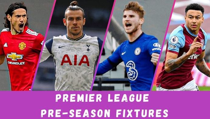 premier league preseason friendlies